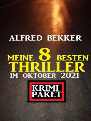 cover image of Meine 8 besten Thriller im Oktober 2021